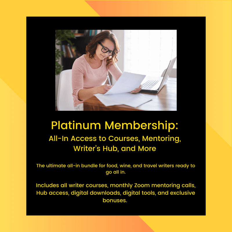 Platinum Membership: All-In Access for Food, Wine & Travel Writers