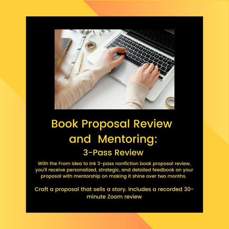 From Idea to Ink: 3-Pass Non-Fiction Book Proposal Review & Mentoring