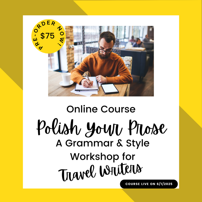 Polish Your Prose: A Grammar & Style Workshop for Writers