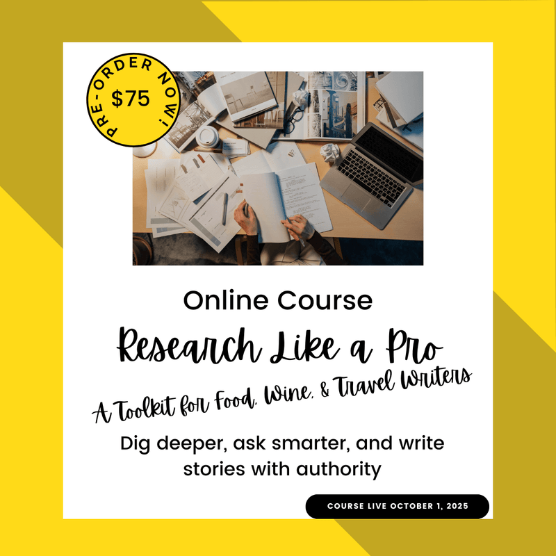 Research Like a Pro: A Toolkit for Food, Wine, & Travel Writers