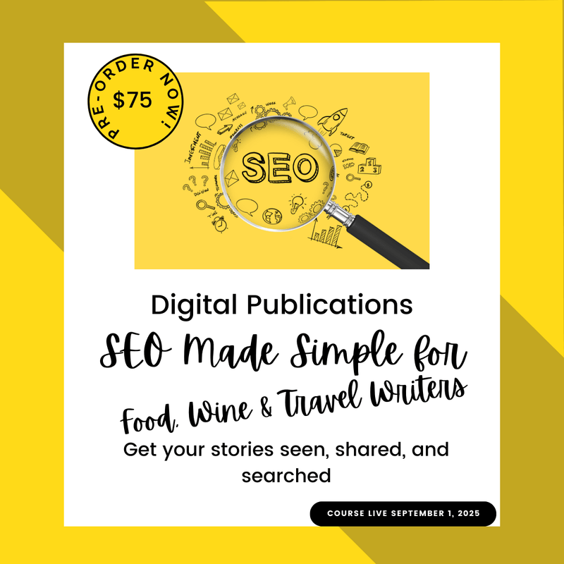 SEO Made Simple for Food, Wine & Travel Writers