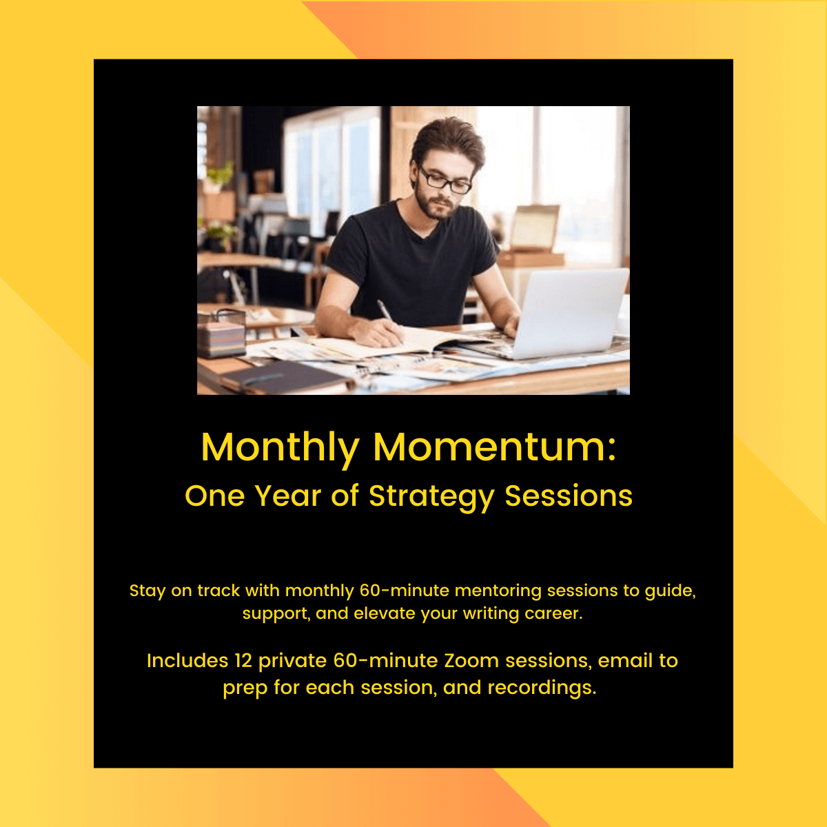 Monthly Momentum: 12 One-on-One Strategy Sessions